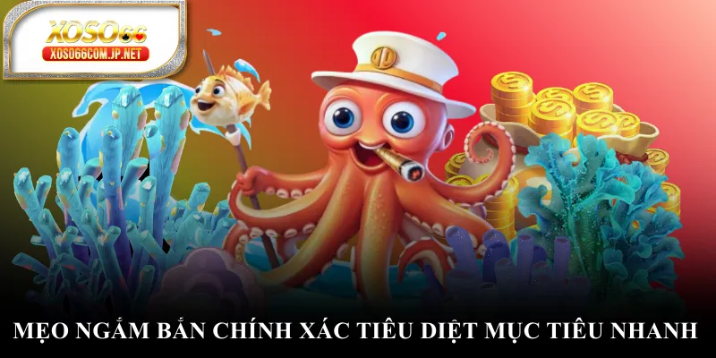 Mẹo ngắm bắn chính xác tiêu diệt mục tiêu nhanh Mẹo ngắm bắn chính xác tiêu diệt mục tiêu nhanh